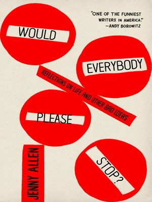 cover image of Would Everybody Please Stop?